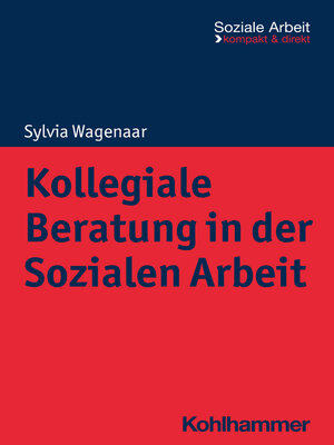 cover image of Kollegiale Beratung in der Sozialen Arbeit